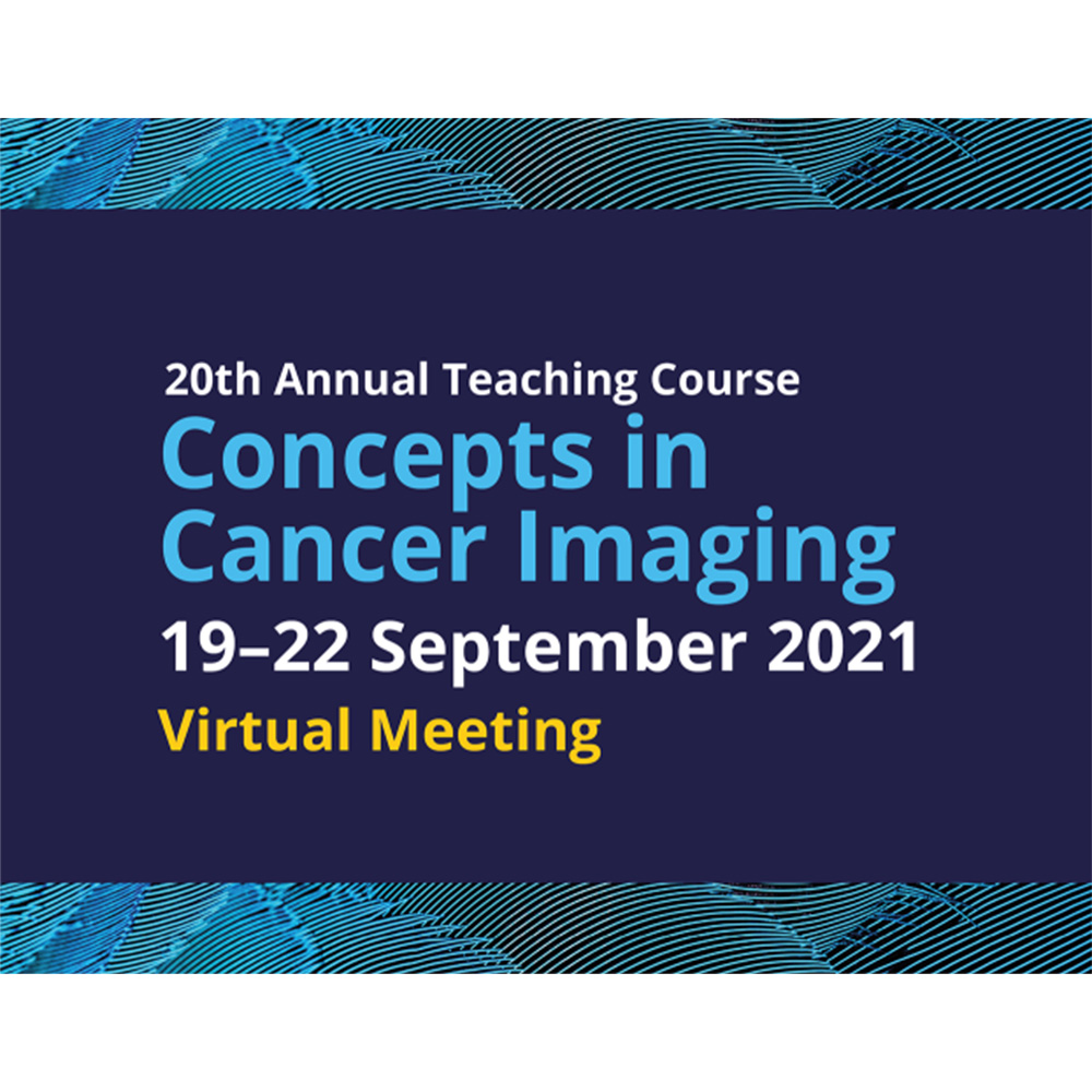 International Cancer Imaging Society Meeting and 20th Annual Teaching Course